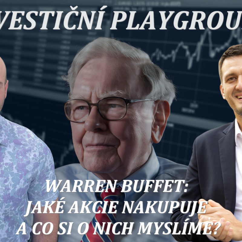 Obrázek epizody Investiční playground vol. 4 - Jaké akcie nakupuje a co si o nich myslíme?