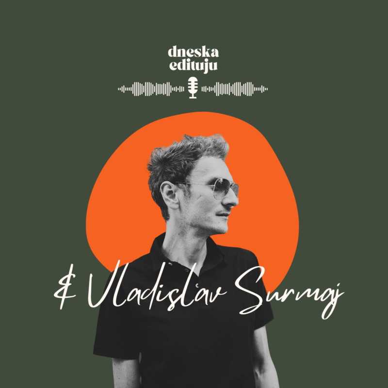 Obrázek epizody #30 POVÍDÁNÍ: Vladislav Surmaj Váš univerzální fotograf