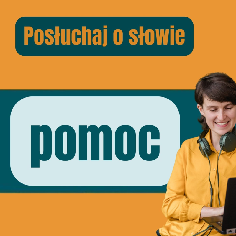 Obrázek epizody 175: Posłuchaj o słowie pomoc