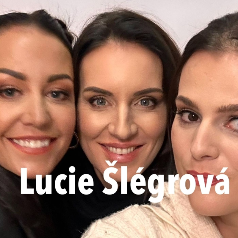 Obrázek epizody 69: Lucie Šlégrová
