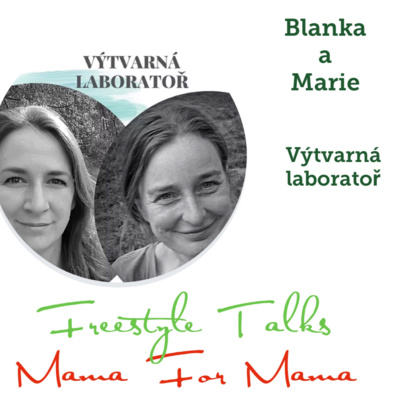 Obrázek epizody Výtvarná laboratoř-Jak tvořit s dětmi-Blanka Kafková ve Freestyle Talks #epizoda16 #promorozhovor
