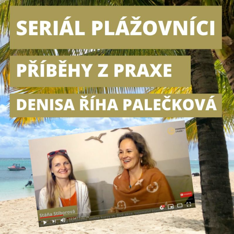 Obrázek epizody #25 🌴Plážovníci: Denisa Říha Palečková |Semináře naživo vs. online | Tajemství šťastného vztahu