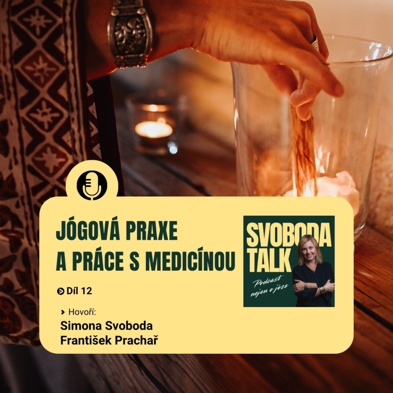 Obrázek epizody #12 JÓGOVÁ PRAXE A PRÁCE S MEDICÍNOU
