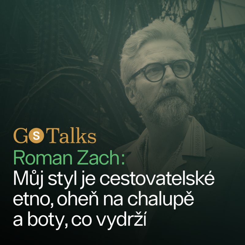 Obrázek epizody GS Talks #52 Roman Zach: Můj styl je cestovatelské etno, oheň na chalupě a boty, co vydrží