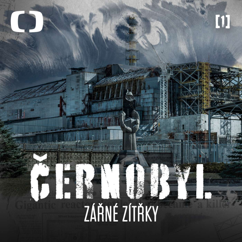 Obrázek epizody Zářné zítřky: „Černobyl byl jedním z hlavních hřebíků do pomyslné rakve Sovětského svazu.“