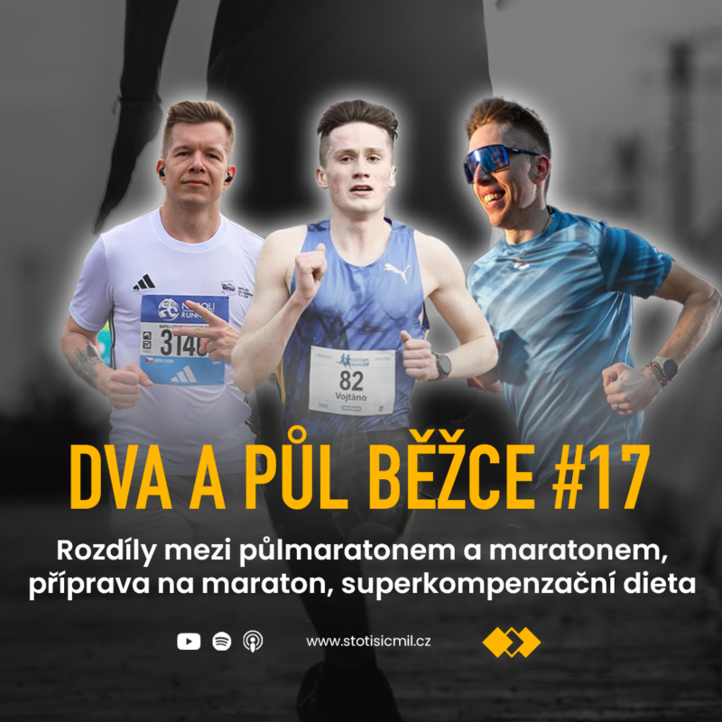 Obrázek epizody Dva a půl běžce #17: Rozdíly mezi půlmaratonem a maratonem, příprava, superkompenzační dieta