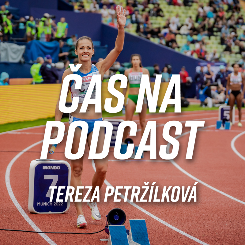 Obrázek epizody #30 Tereza Petržílková - Začala jsem pozdě, možná i proto mám stále takovou chuť | ČAS NA PODCAST