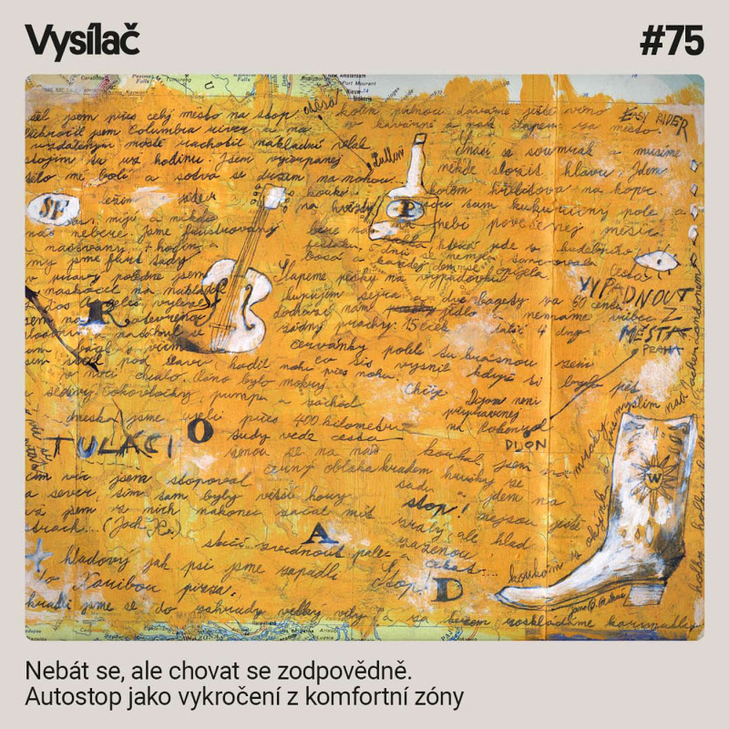 Obrázek epizody #75 Nebát se, ale chovat se zodpovědně. Autostop jako vykročení z komfortní zóny