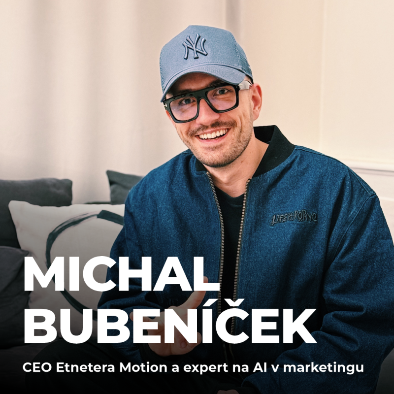 Obrázek epizody #216: Michal Bubeníček – Jak AI změní svět marketingu? Zlatá éra kreativity začíná