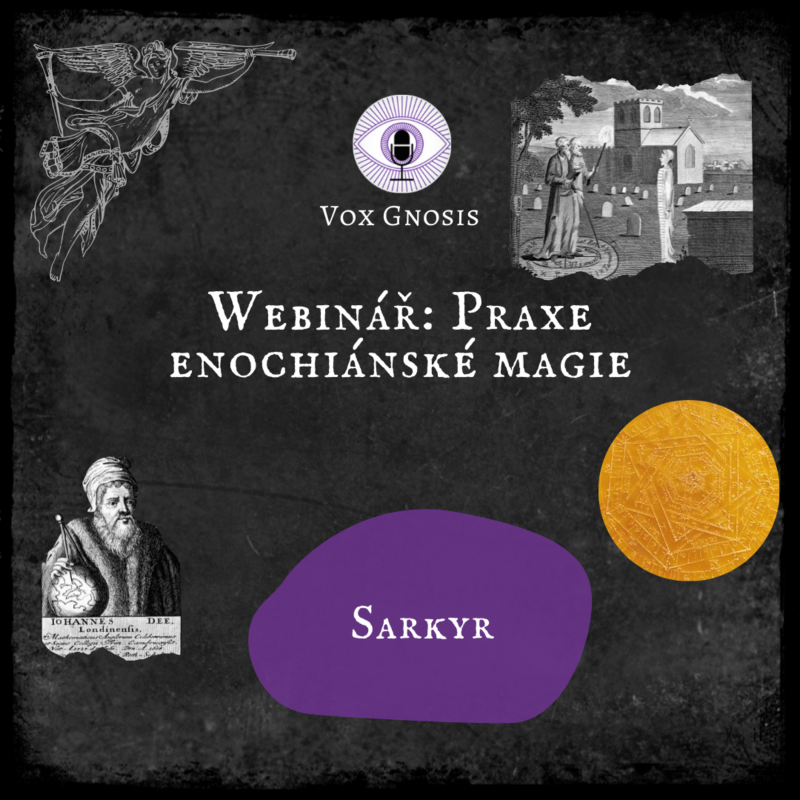 Obrázek epizody 17 WEBINÁŘ: Praxe enochiánské magie 🧙🏻♂️