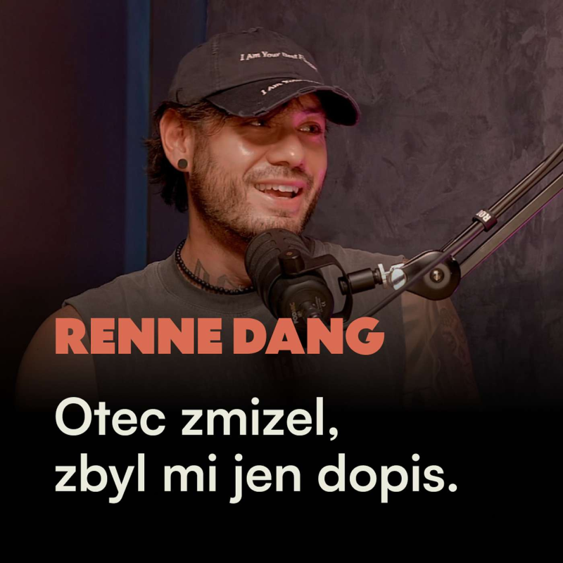 Obrázek epizody Renne Dang: Vím, kdo nechci být. Otec zmizel, zbyl mi jen dopis.