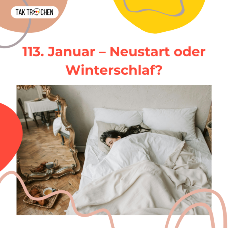 Obrázek epizody 113. Januar – Neustart oder Winterschlaf? ❄️