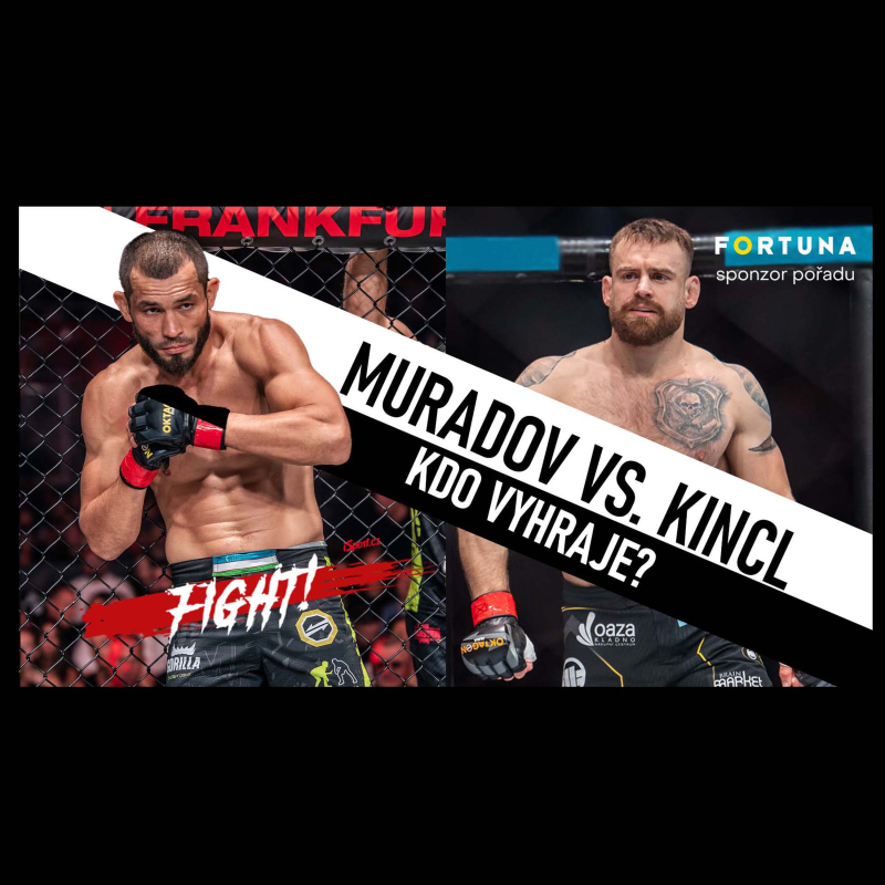 Obrázek epizody Proč je Muradov favorit? Kincl ho musí trápit na pletivu, Uzbek hrozí KO | analýza Fight!