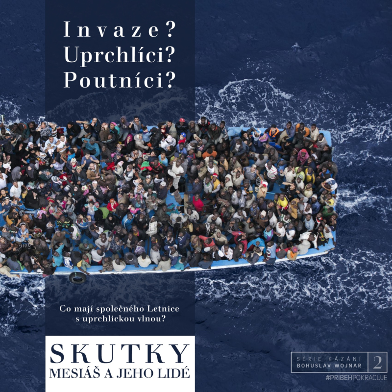 Obrázek epizody Skutky 02: Invaze? Utečenci? Poutníci? - Bohuslav Wojnar (4.10.2015)
