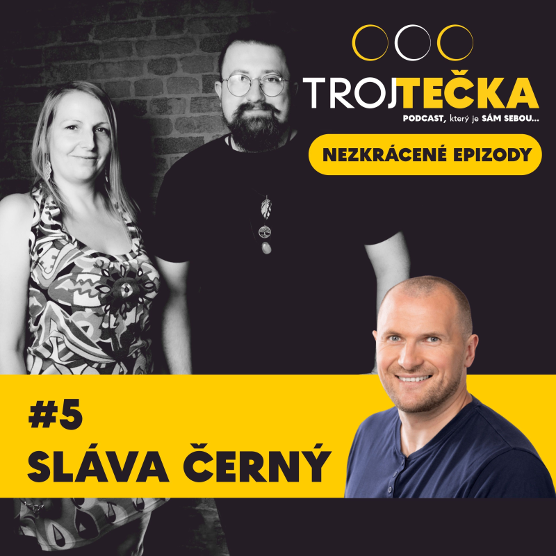 Obrázek epizody #5 Sláva Černý - nezkrácené epizody