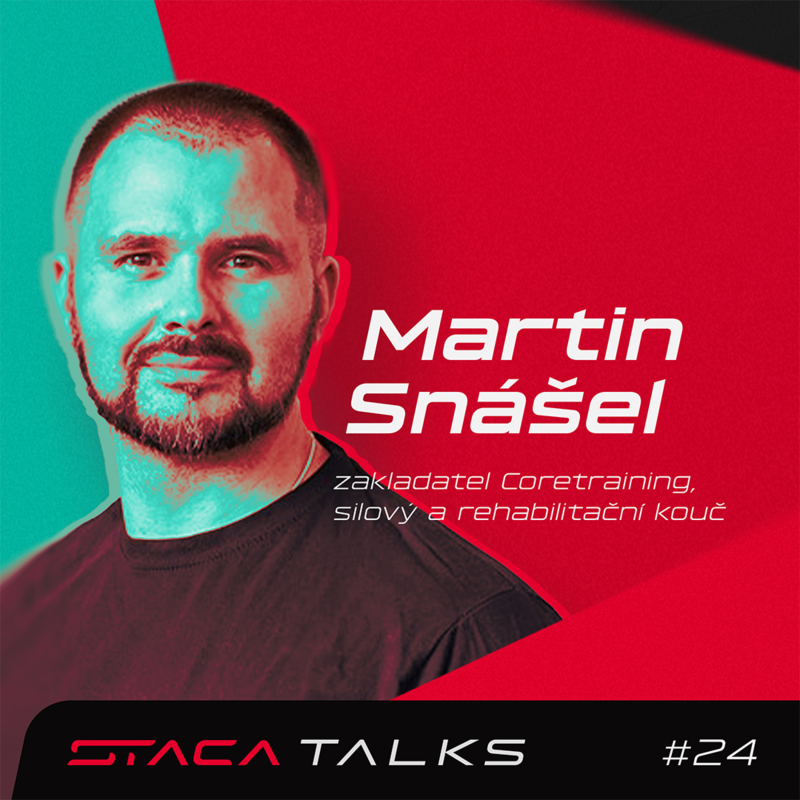 Obrázek epizody Martin Snášel - S&C/rehab kouč: „Práce s hlavou mě v mnohém zachránila.“ STACA Talks #24