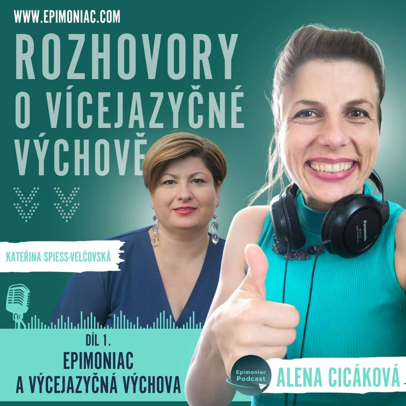 Obrázek epizody Epimoniac a vícejazyčná výchova - úvodní epizoda do nové rubriky pro krajany