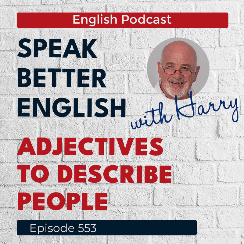Obrázek epizody Speak Better English with Harry | Episode 553