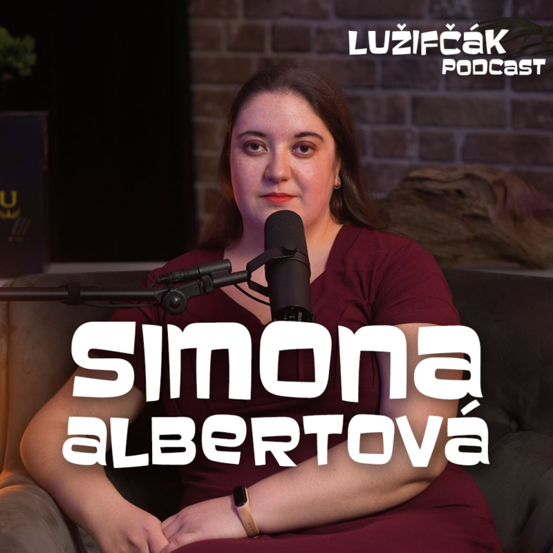 Obrázek epizody Lužifčák #233 Simona Albertová - Naši predkovia nechceli pestovať zemiaky, pokým im to neprikázali