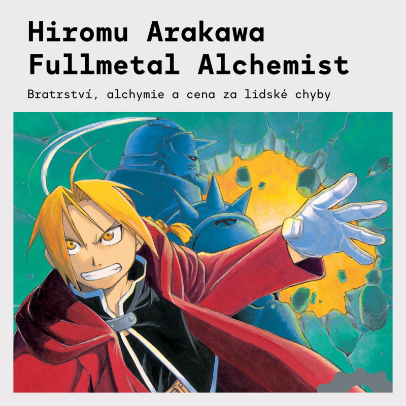 Obrázek epizody Hiromu Arakawa – Fullmetal Alchemist | Recenze kultovní manga série o bratrech Elricových
