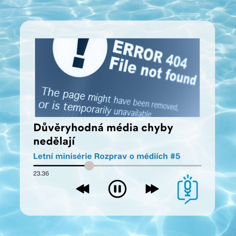 Obrázek epizody Letní speciál #5: Důvěryhodná média chyby nedělají
