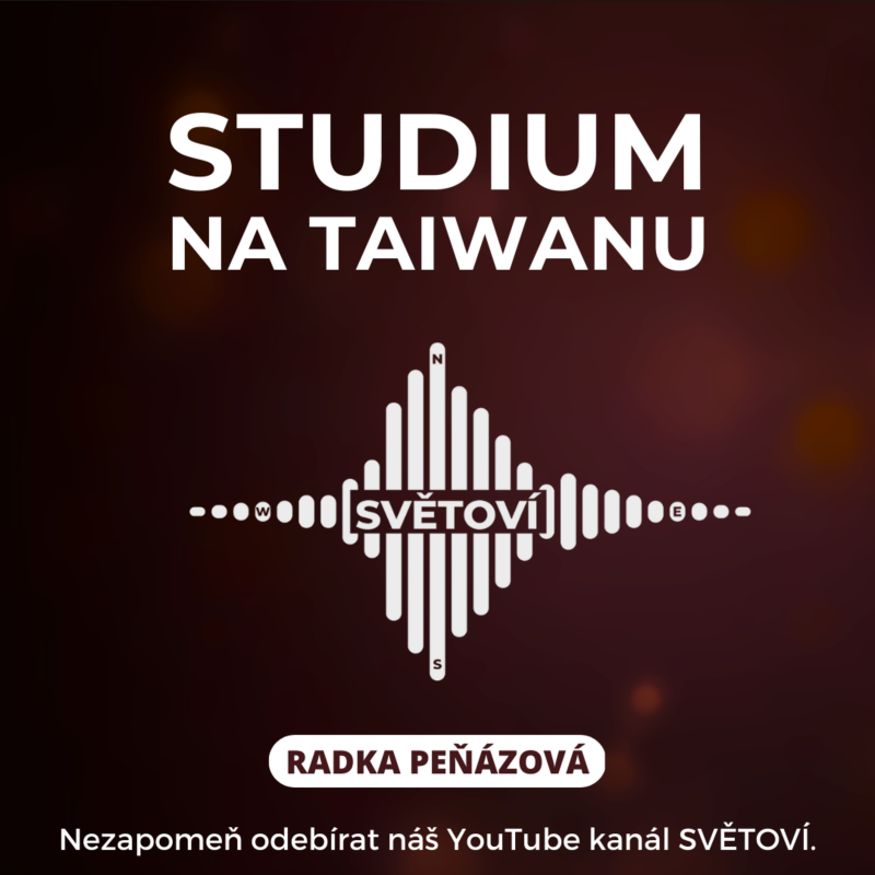 Obrázek epizody #4 Studium na Taiwanu | Radka Peňázová