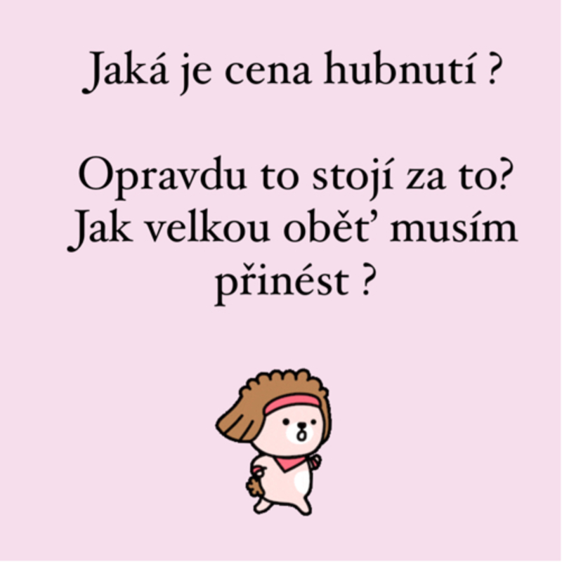 Obrázek epizody Jaká je cena hubnutí ? Opravdu to stojí za to? Jak velkou oběť musím přinést ?