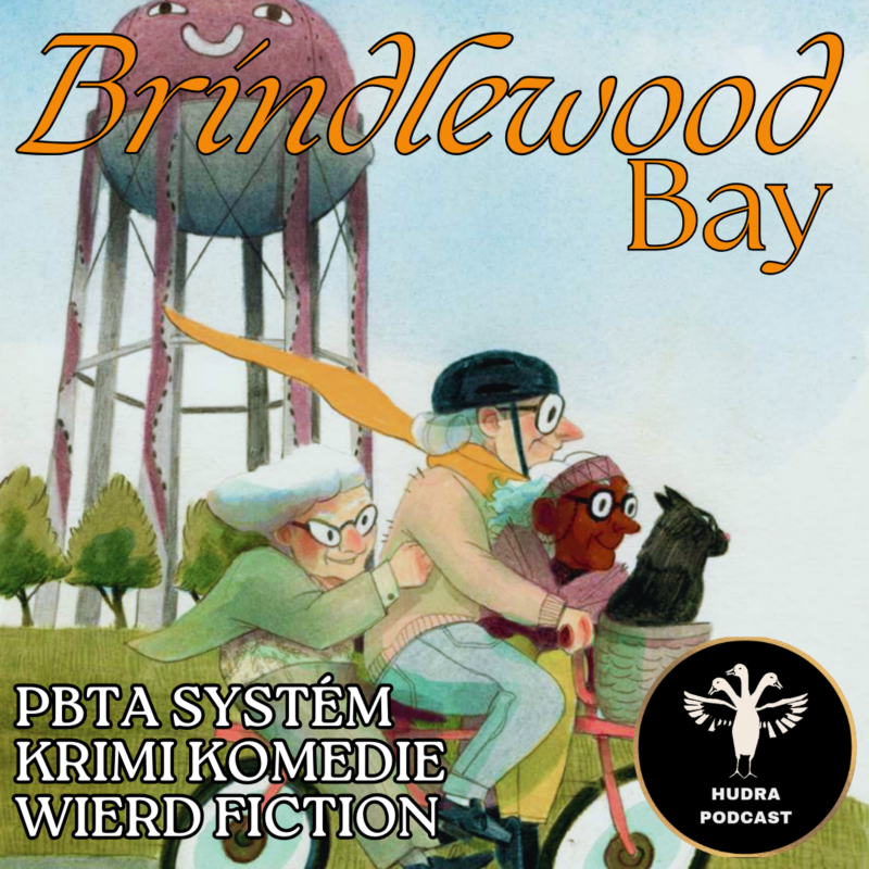 Obrázek epizody Hudrujeme #20 - Brindlewood Bay