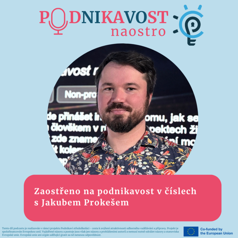 Obrázek epizody Zaostřeno na podnikavost v číslech s Jakubem Prokešem