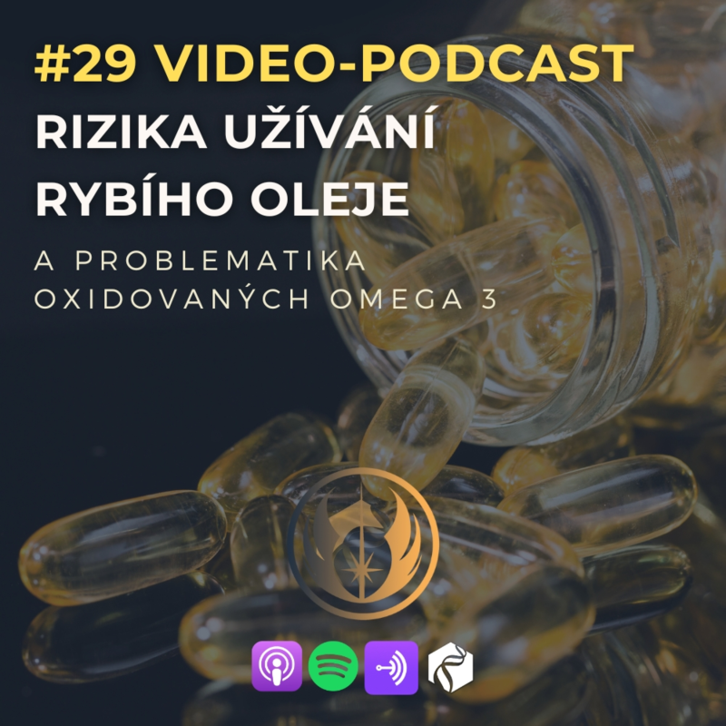 Obrázek epizody #29: Jaká jsou skrytá rizika užívání rybího oleje a oxidovaných omega 3?