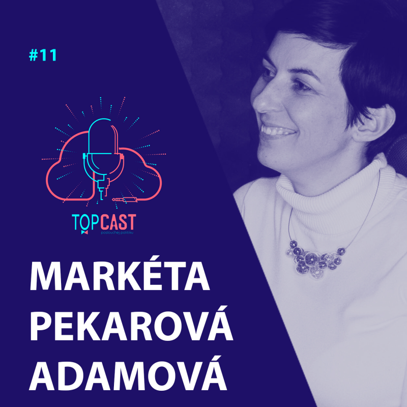 Obrázek epizody 11. Adamová: “Za to co sdílíme a lajkujeme, jsme spoluzodpovědní.”