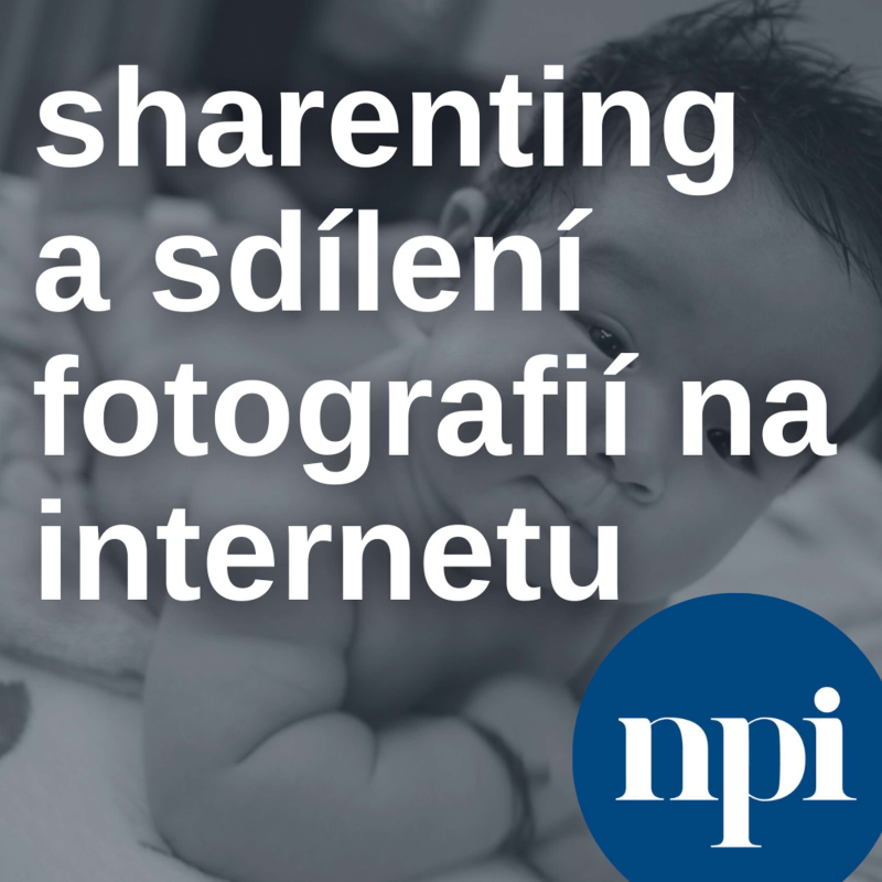 Obrázek epizody Sharenting a sdílení fotografií na internetu