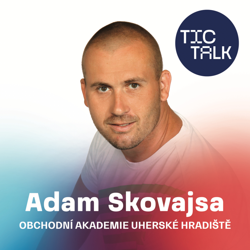 Obrázek epizody TIC TALK: Měj plán a jdi (Adam Skovajsa, Obchodní akademie Uherské Hradiště)