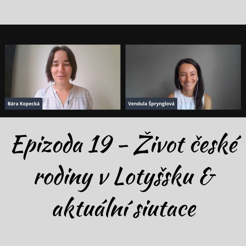 Obrázek epizody Život české rodiny v Lotyšsku & aktuální situace