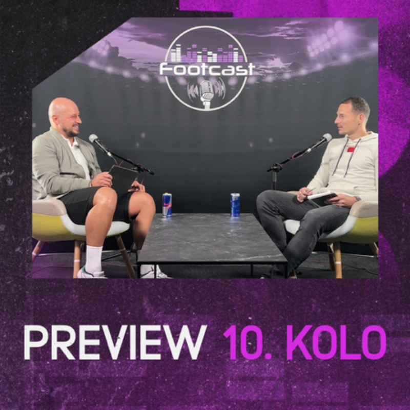 Obrázek epizody FOOTCAST PREVIEW | 10. kolo