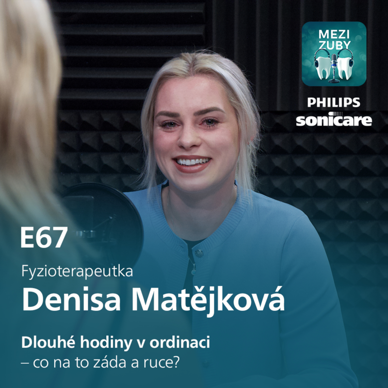 Obrázek epizody E67: Zubní ordinace vs. naše tělo s Denisou Matějkovou