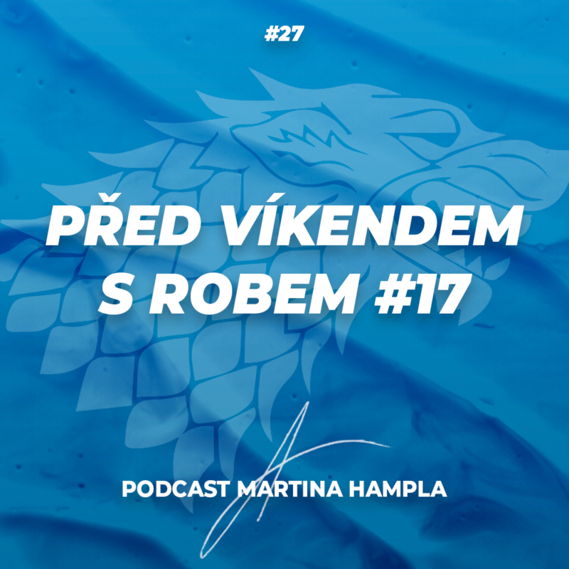Obrázek epizody RobStark #27 – Před víkendem s Robem #17