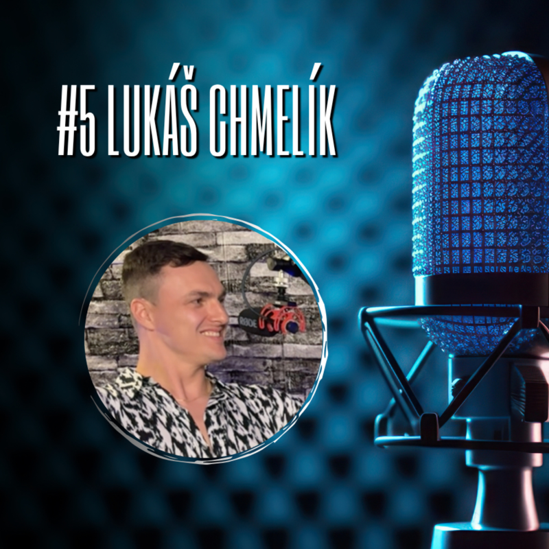 Obrázek epizody #5 Lukáš Chmelík