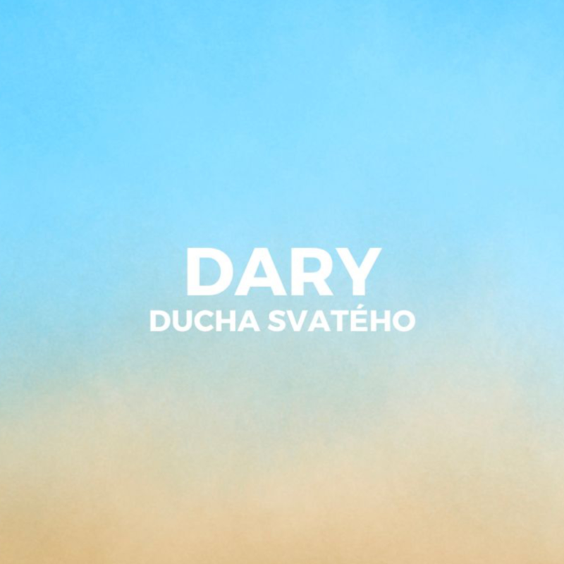 Obrázek epizody DARY DUCHA SVATÉHO
