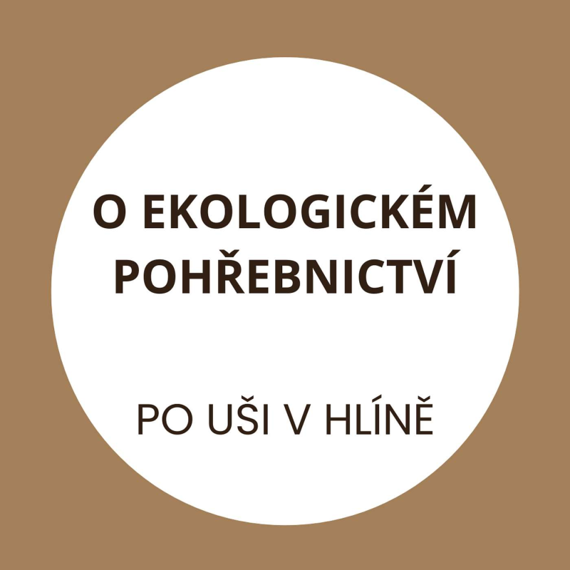 Obrázek epizody Jak na dušičky šetrně k přírodě aneb ekologické pohřebnictví