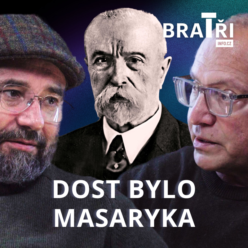 Obrázek epizody Dost bylo Masaryka! Byl vznik Československa největší chybou v moderních českých dějinách?