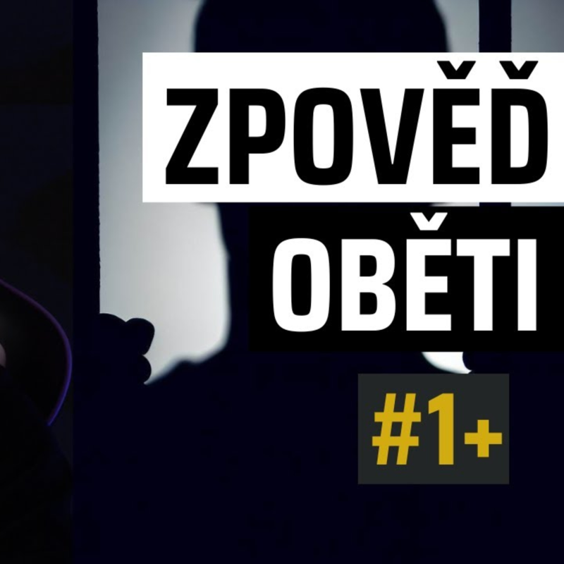 Obrázek epizody ZPOVĚĎ OBĚTI#1-ROK POTÉ: "Díky vám jsme ho dostali za mříže"