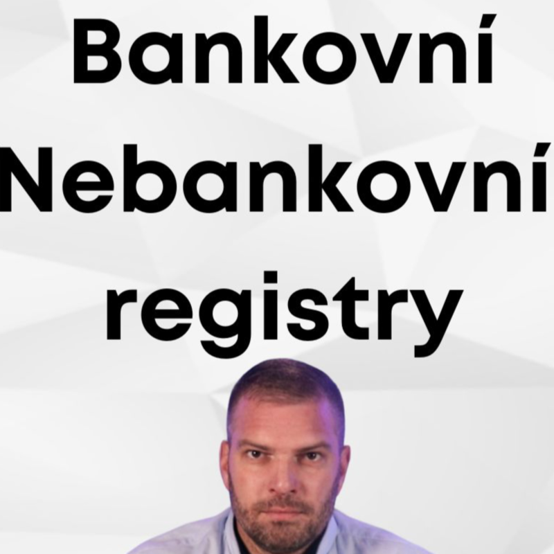 Obrázek epizody Bankovní a nebankovní registry: Co v nich banky vidí a jak vůbec výpis z registru vypadá?