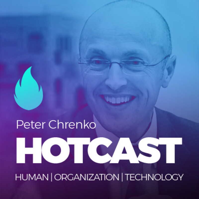 Obrázek epizody HOTCAST – Peter Chrenko o lidech a organizacích budoucnosti