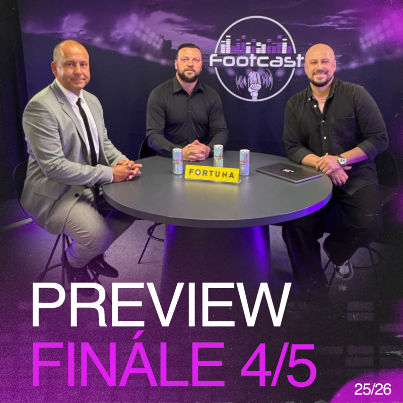 Obrázek epizody Mistra už známe. Teď ale začíná boj o Evropu a o přežití | FOOTCAST PREVIEW FINÁLE 4/5