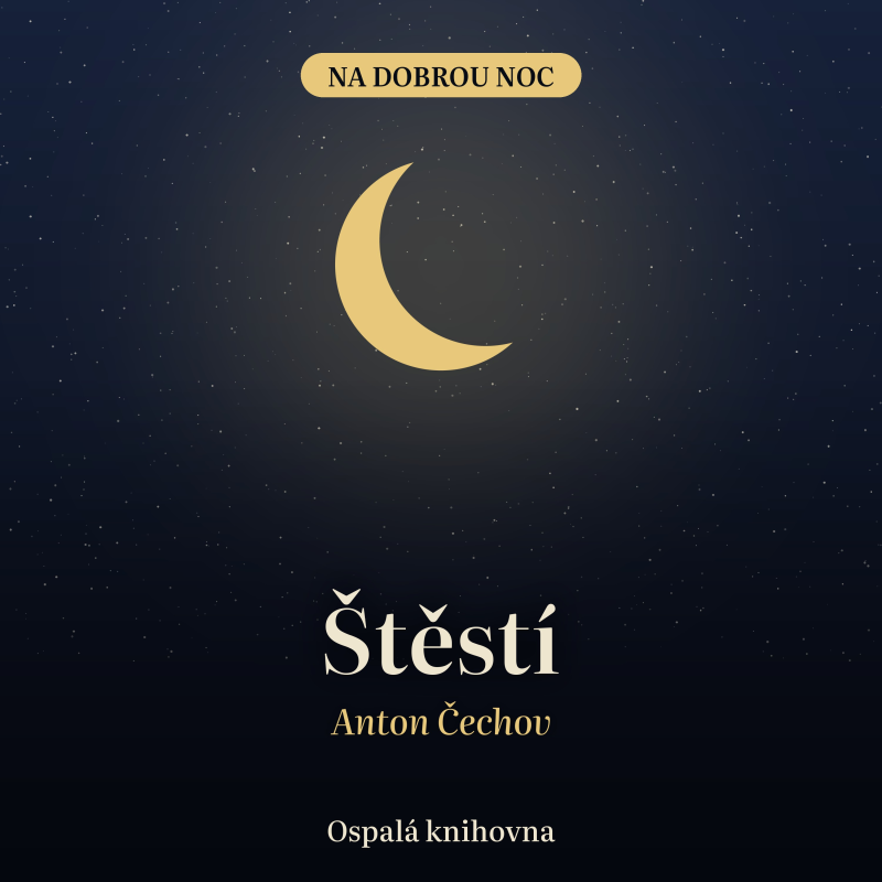 Obrázek epizody Štěstí – Anton Čechov