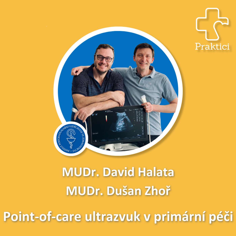 Obrázek epizody S02 #03 Point-of-care ultrazvuk v primární péči | MUDr. David Halata, MUDr. Dušan Zhoř, praktičtí lékaři