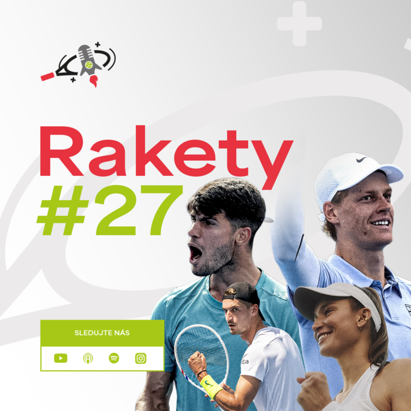 Obrázek epizody RAKETY #27 | Alcaraz a Sinner v dalším velkém finále, Atmane uhranul Cincinnati