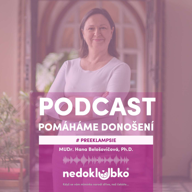 Obrázek epizody 🎙️PREEKLAMPSIE 💜 MUDr. Hana Belošovičová, Ph.D.