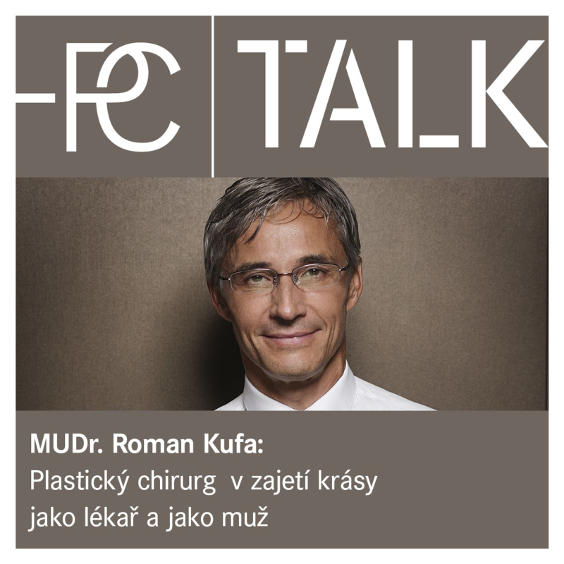 Obrázek epizody 1.  Rozhovor MUDr. Roman Kufa: Jak se mění svět plastické chirurgie?